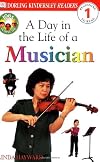 A Day in the Life of a Musician (DK Readers: Level 1)