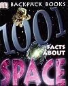1001 Facts About Space (Backpack Books)
