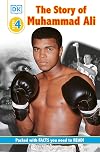 The Story of Muhammad Ali (DK Readers: Level 4)