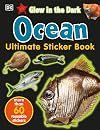 Ocean: Glow in the Dark (Ultimate Sticker Books: Glow in the Dark)
