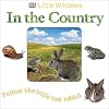 In the Country: Follow the Little Lost Rabbit (Little Windows)