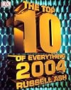 The Top 10 of Everything 2004