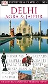 DK Eyewitness Travel Guides: Delhi, Agra & Jaipur