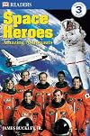 Space Heroes (DK Readers: Level 3)