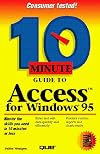 10 minute guide to Access for Windows 95