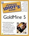 Complete Idiot's Guide to GoldMine 5 (Complete Idiot's Guide)