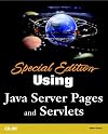 Special Edition Using Java Server Pages and Servlets