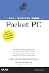 The Unauthorized Guide to Pocket PC (Complete Idiot's Guide)