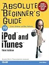Absolute Beginner's Guide to iPod and iTunes