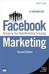 Facebook Marketing: Designing Your Next Marketing Campaign [2nd Edition]