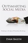 Outsmarting Social Media: Profiting in the Age of Friendship Marketing