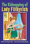 The Kidnapping of Lady Filthyrich (Read-Alongs: Literacy 2000)
