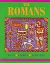 The Romans: Facts, Stories, Activities