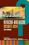 The African-American Answer Book (Ethnic Answer Books)