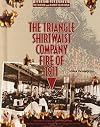 The Triangle Shirtwaist Company Fire of 1911