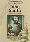 John Smith: English Explorer and Colonist (Colonial Leaders)