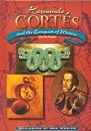 Hernando Cortés and the Conquest of Mexico