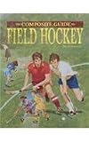 Field Hockey (Composite Guides to)