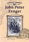 John Peter Zenger: Free Press Advocate