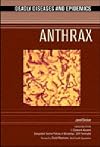 Anthrax (Deadly Diseases and Epidemics)