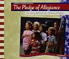 The Pledge of Allegiance: The Story Behind Our Patriotic Promise (America in Words and Song)
