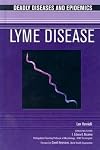 Lyme Disease (Deadly Diseases and Epidemics)