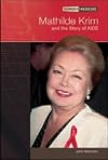 Mathilde Krim And The Story Of Aids (Women in Medicine)