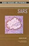 Sars (Deadly Diseases and Epidemics)