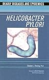 Heliobacter Pylori (Deadly Diseases and Epidemics)
