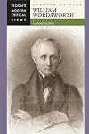 William Wordsworth (Bloom's Modern Critical Views)