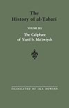 The History of al-Tabari Vol. 19. The Caliphate of Yazīd b. Muʻāwiyah A.D. 680-683/A.H. 60-64