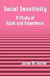 Social Sensitivity: A Study of Habit and Experience