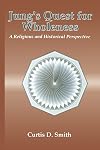 Jung's Quest for Wholeness: A Religious and Historical Perspective