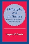 Philosophy and Its History: Issues in Philosophical Historiography