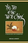 The Tao of the Tao Te Ching: A Translation and Commentary