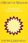 A Heart of Wisdom: Religion and Human Wholeness