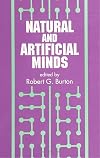 Natural and Artificial Minds (Suny Series, Scientific Studies in Natural and Artificial Intelligence)