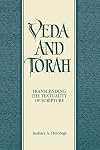 Veda and Torah: Transcending the Textuality of Scripture
