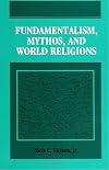 Fundamentalism, Mythos, and World Religions