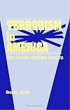 Terrorism in America: Pipebombs and Pipedreams