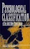 Psychological Classification of the Adult Male Prison Inmate