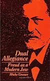 Dual Allegiance: Freud As a Modern Jew