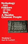 Mythology and Folklore of the Hui, a Muslim Chinese People