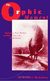 The Orphic Moment: Shaman to Poet-Thinker in Plato, Nietzsche, and Mallarme