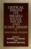 Critical Essays on Israeli Social Issues and Scholarship (Suny Series in Israeli Studies)
