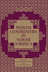 Muslim Communities in North America (Suny Series in Middle Eastern Studies)