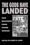 The Gods Have Landed: New Religions from Other Worlds