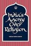 India's Agony over Religion
