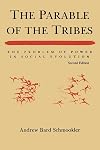 The Parable of the Tribes: The Problem of Power in Social Evolution