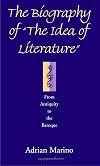 The Biography of "the Idea of Literature" from Antiquity to the Baroque
